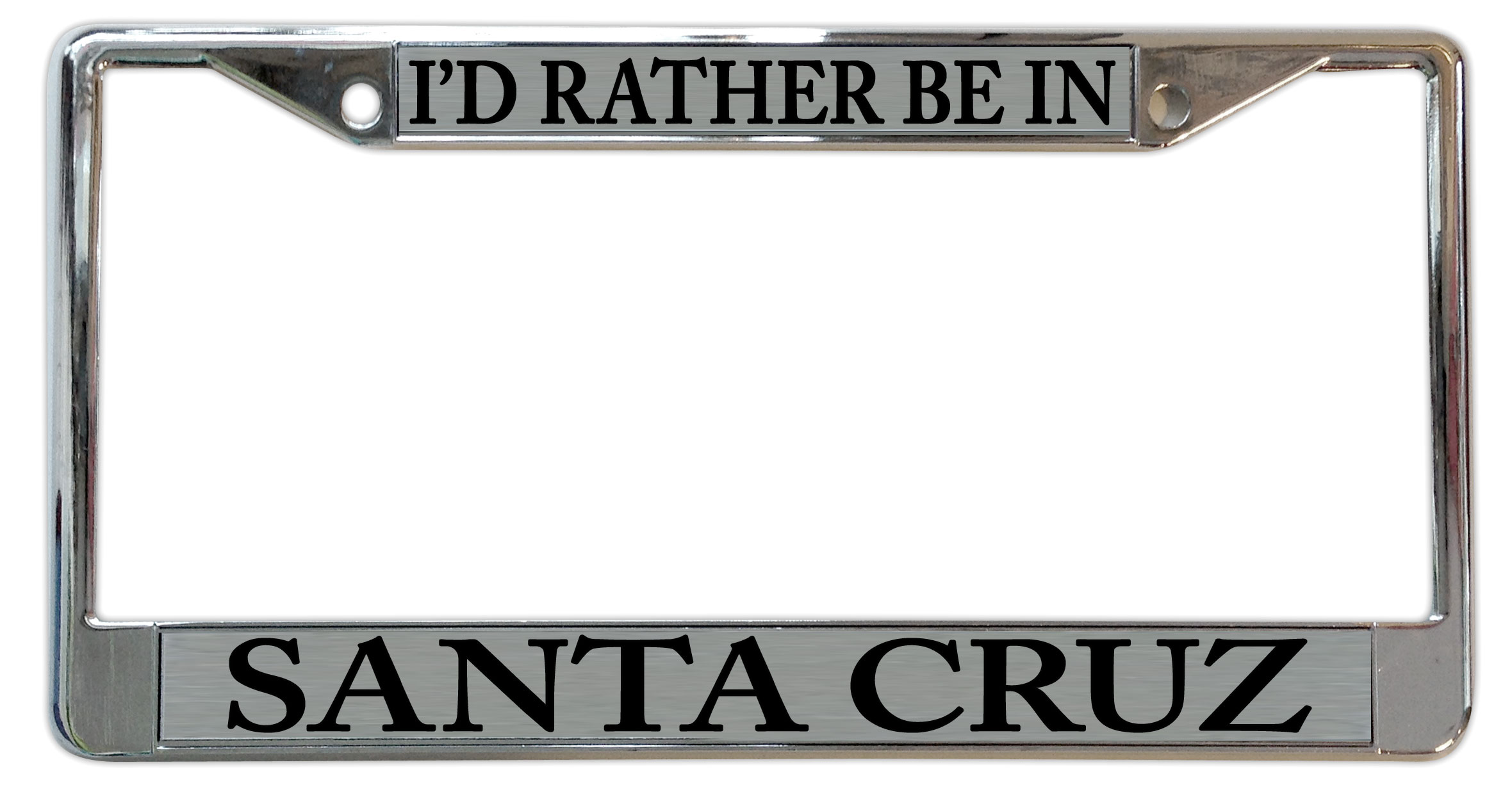 i'd rather be in santa cruz license plate frame